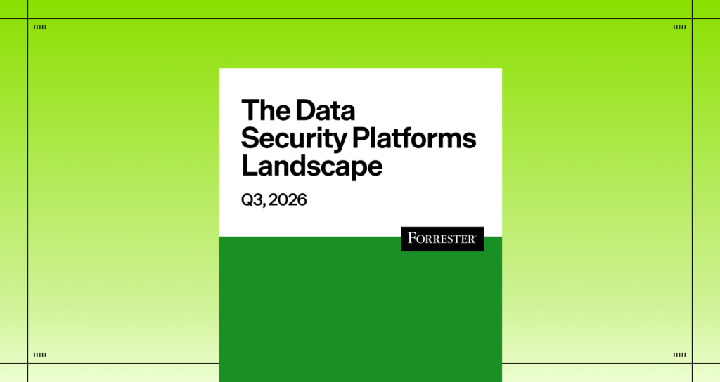 3 Takeaways from Forrester’s 2026 Data Security Platforms Landscape Report