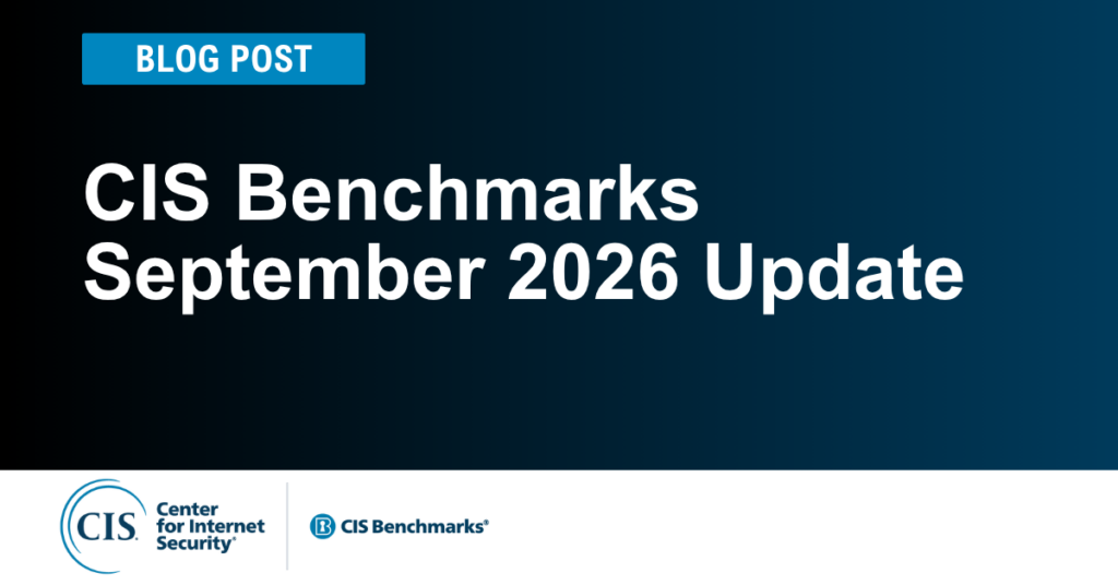 CIS Benchmarks September 2026 Update